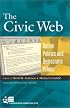 The Civic Web: Online Politics and Democratic Values