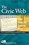 The Civic Web: Online Politics and Democratic Values