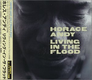 Horace Andy - Living in the Flood - Zortam Music