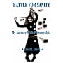 Battle for Sanity: My Journey with Fibromyalgia