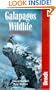 Galapagos Wildlife: A Visitor's GUide