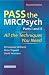 Pass the MRCPsych Parts 1 and 2