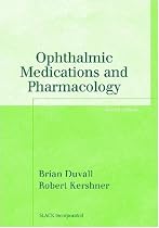 Ophthalmic Medications and Pharmacology (Basic Bookshelf for Eye Care Professionals)