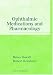 Ophthalmic Medications and Pharmacology (Basic Bookshelf for Eye Care Professionals)