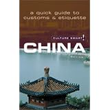 Culture Smart China: A Quick Guide to Customs & Etiquette