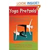 Yoga Pretzels: 50 Fun Yoga Activities for Kids and Grownups (Yoga Cards)