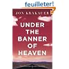 Under the Banner of Heaven: A Story of Violent Faith