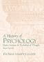 A History of Psychology: Main Currents in Psychological (6th Edition)