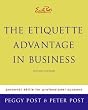 Emily Post's The Etiquette Advantage in Business: Personal Skills for Professional Success, Second Edition