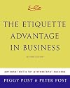 Emily Post's The Etiquette Advantage in Business: Personal Skills for Professional Success, Second Edition