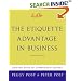 Emily Post's The Etiquette Advantage in Business: Personal Skills for Professional Success, Second Edition