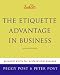 Books : Emily Post's The Etiquette Advantage in Business: Personal Skills for Professional Success, Second Edition
