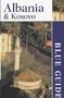 Blue Guide: Albania & Kosovo