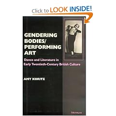 Gendering Bodies/Performing Art: Dance and Literature in Early Twentieth-Century British Culture