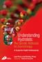 Understanding Hydrolats: The Specific Hydrosols for Aromatherapy: A Guide for Health Professionals, 1e