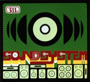 311 - Soundsystem (Outtlakes) - Zortam Music
