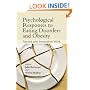 Psychological Responses to Eating Disorders and Obesity: Recent and Innovative Work