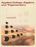 Applied College Algebra and Trigonometry, Second Edition