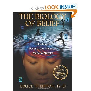 Biology of Belief Unleashing the Power O