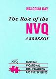 The Role of the NVQ Assessor: National Vocational Qualifications and the 'D' Units