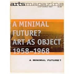 A Minimal Future?: Art as Object 1958-1968