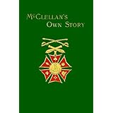 McClellan's Own Story