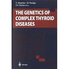 The Genetics of Complex Thyroid Diseases