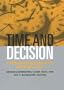 Time and Decision: Economic and Psychological Perspectives on Intertemporal Choice