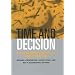 Time and Decision: Economic and Psychological Perspectives on Intertemporal Choice