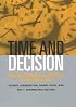 Time and Decision: Economic and Psychological Perspectives on Intertemporal Choice