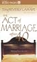 Act of Marriage After 40: Making Love for Life