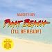 Phatbeach (I'll Be Ready)