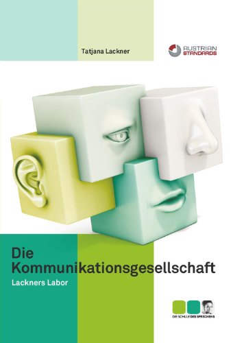 Die Kommunikationsgesellschaft: Lackners Labor (German Edition)