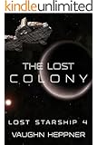 The Lost Colony (Lost Starship Series Book 4)