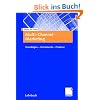 Multi-Channel-Marketing: Grundlagen - Instrumente - Prozesse