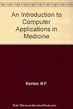 An introduction to computer applications in medicine