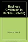 Business civilization in decline