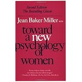 toward a new psychology of women