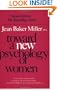 Toward a New Psychology of Women