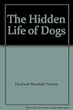 The hidden life of dogs