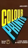 Colour prints : the photographic technique of the colour positive