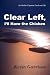 Clear Left, I'll Have the Chicken an Airline Pilot Looks at Life