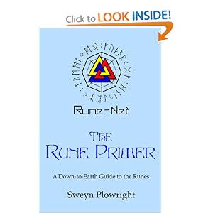 The Rune Primer: A Down to Earth Guide to the Runes