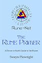 The Rune Primer: A Down to Earth Guide to the Runes
