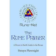 The Rune Primer: A Down-to-Earth Guide to the Runes