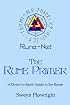 The Rune Primer: A Down to Earth Guide to the Runes