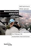 Menschenrechte milit�risch sch�tzen