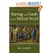Marriage and Family in the Biblical World