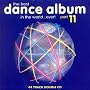 The Best Dance Album in the World...Ever!, Vol. 11