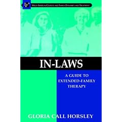 In-laws: A Guide to Extended-family Therapy (Wiley Series in Couples and Family Dynamics and Treatment)